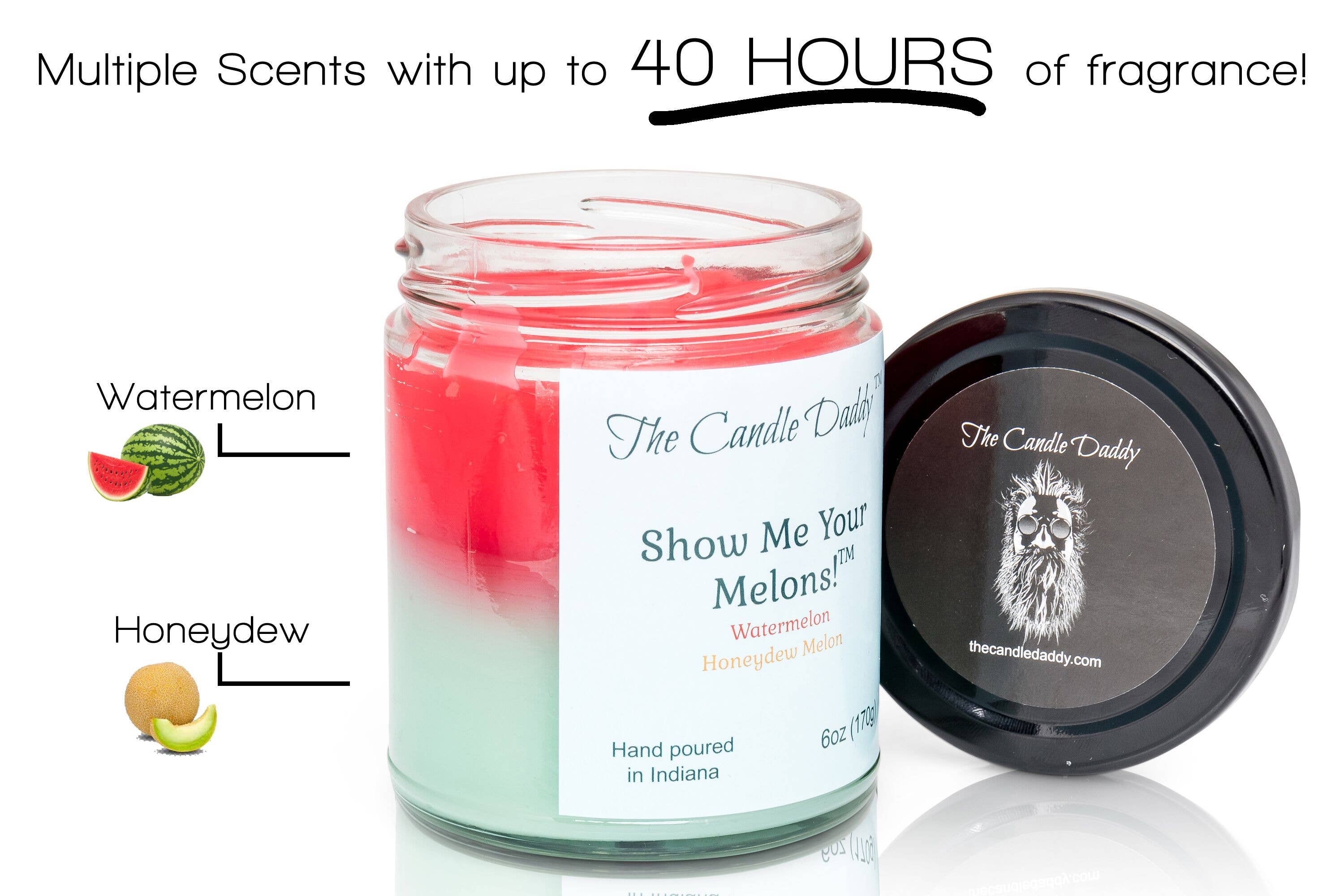 The Candle Daddy - Show Me Your Melons - Watermelon & Honeydew Scented Candle
