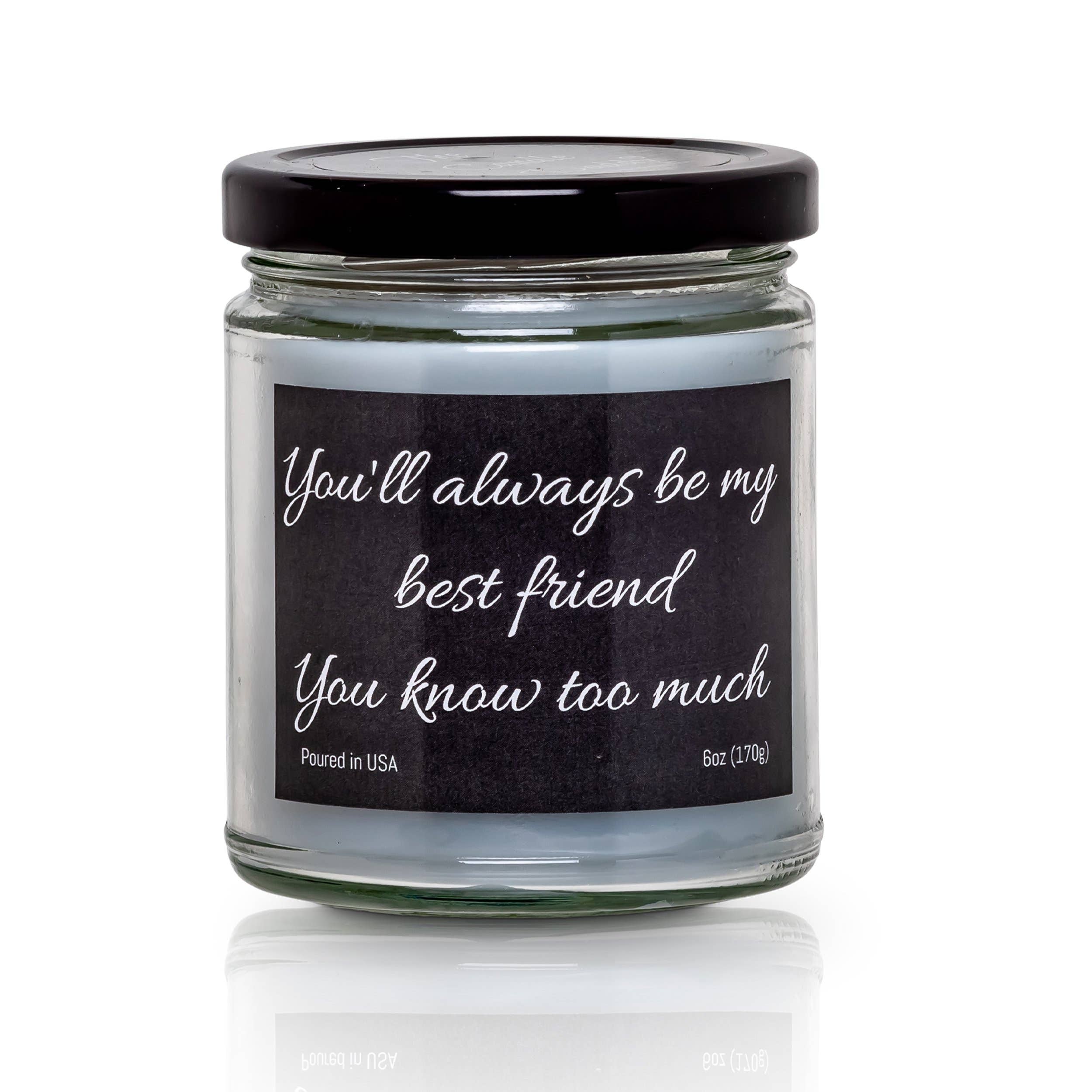 The Candle Daddy - You'll Always Be My Best Friend, You Know Too Much Candle WB