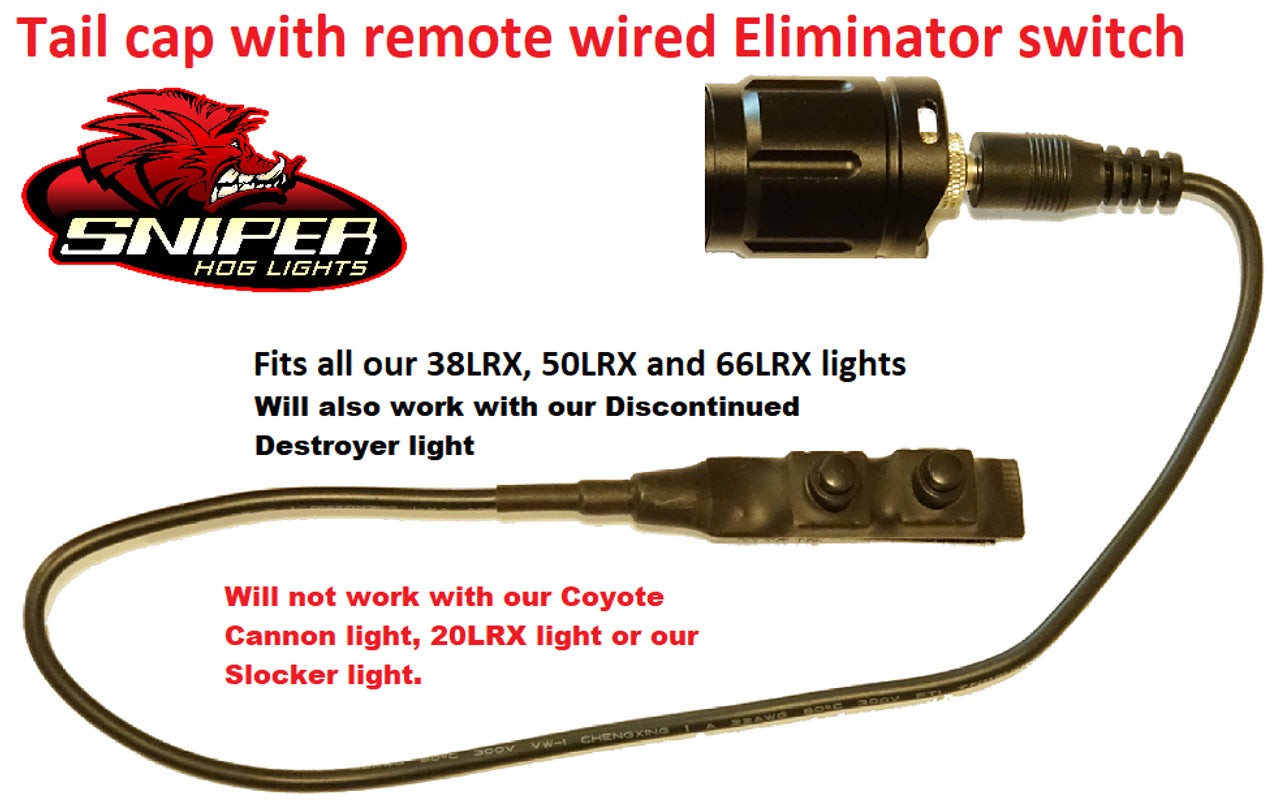 Sniper Hog Lights Tail cap with remote wired Eliminator switch