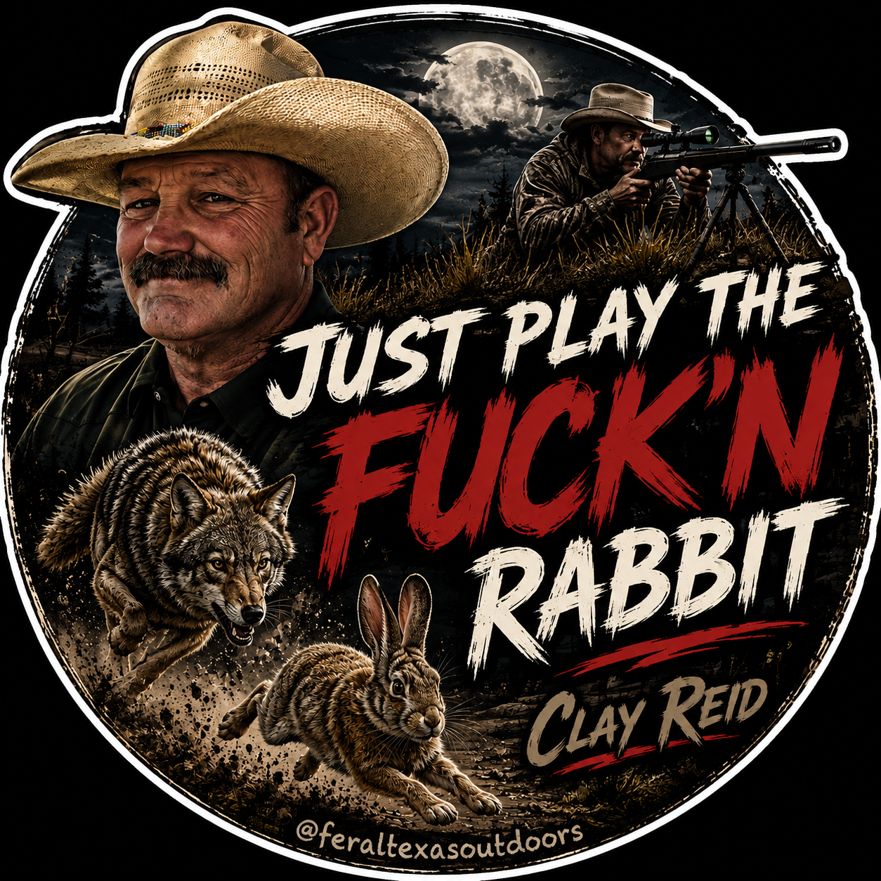 Clay Reid “Just Play the Fuck’n Rabbit” Sticker